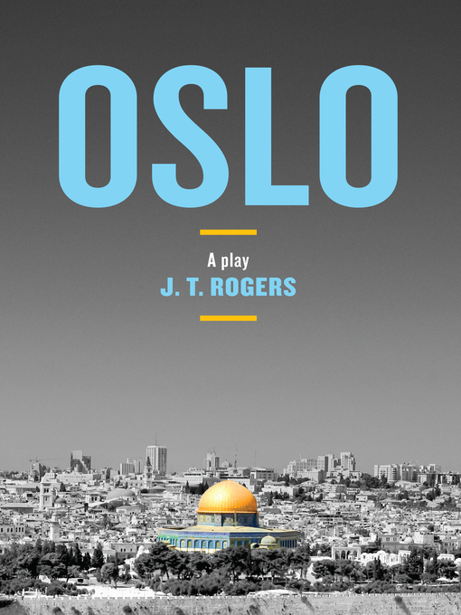 Title details for Oslo by J.T. Rogers - Available